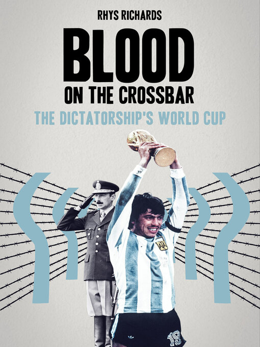 Title details for Blood on the Crossbar by Rhys Richards - Available